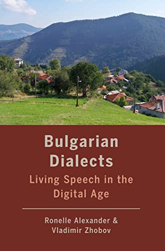 Stock image for Bulgarian Dialects: Living Speech in the Digital Age for sale by Book Alley