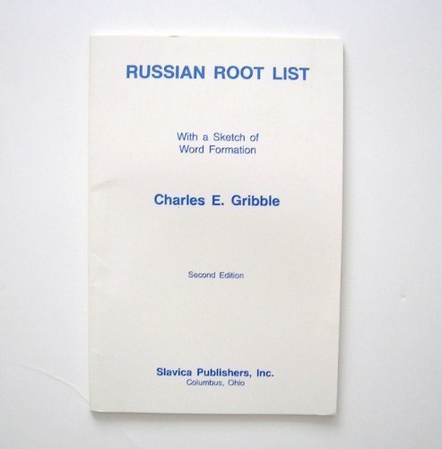 Stock image for Russian Root List: With a Sketch of Word Formation, 2nd Edition for sale by ThriftBooks-Dallas