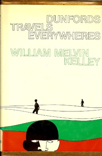 Dunford's Travels Everywheres (9780893661014) by Kelley, William Melvin