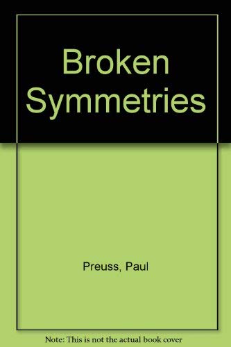 Broken Symmetries (9780893661519) by Preuss, Paul