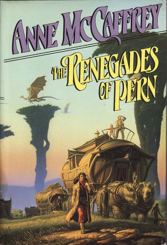 The Renegades of Pern - McCaffrey, Anne