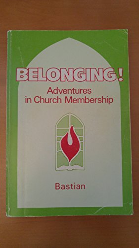 Imagen de archivo de Belonging: Adventures in Church Membership a la venta por SecondSale