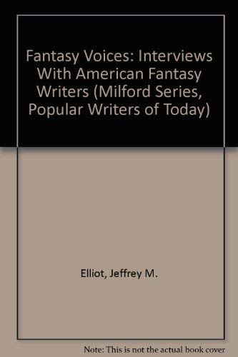 Beispielbild fr Fantasy Voices: Interviews With American Fantasy Writers (MILFORD SERIES, POPULAR WRITERS OF TODAY) zum Verkauf von Uncle Hugo's SF/Uncle Edgar's Mystery