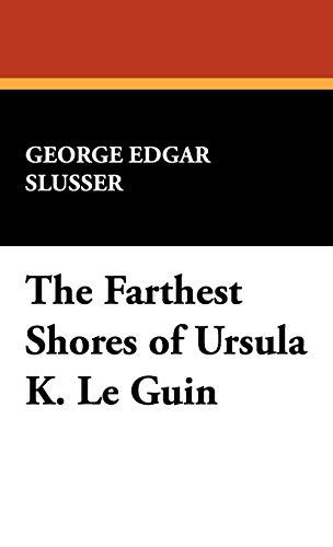 9780893702052: The Farthest Shores of Ursula K. Le Guin