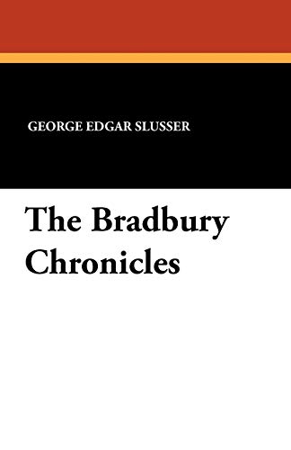 9780893702076: The Bradbury Chronicles: v. 4 (Popular writers of today)
