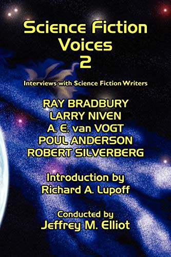 Stock image for Science Fiction Voices #2: Interviews with Science Fiction Writers: Interviews with Ray Bradbury, A.E.Van Vogt, Robert Silverberg and Others No. 2 for sale by Chiron Media