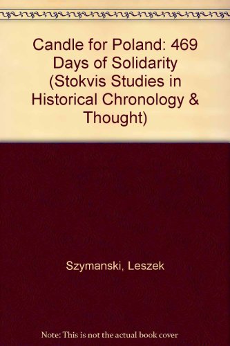 9780893702663: Candle for Poland: 469 Days of Solidarity (Stokvis Studies in Historical Chronology & Thought)