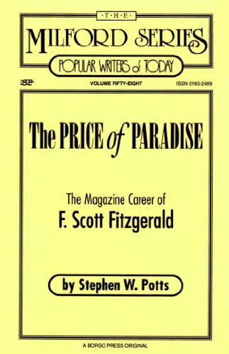 Stock image for The Price of Paradise: The Magazine Career of F. Scott Fitzgerald (MILFORD SERIES, POPULAR WRITERS OF TODAY) for sale by dsmbooks