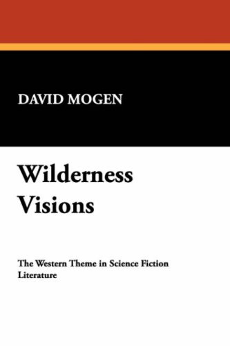 9780893703004: Wilderness Visions: The Western Theme in Science Fiction Literature
