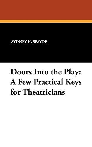 Doors into the Play: A Few Practical Keys for Theatricians
