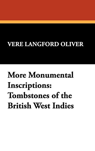 Beispielbild fr More Monumental Inscriptions: Tombstones of the British West Indies zum Verkauf von Ria Christie Collections