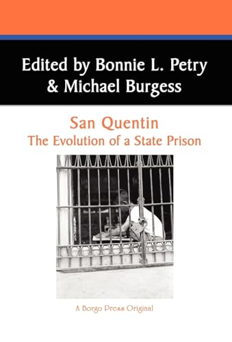 Beispielbild fr San Quentin The Evolution of a Californian State Prison 5 West Coast Studies, zum Verkauf von PBShop.store US