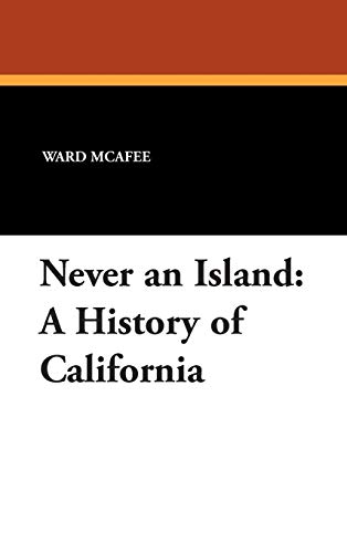 Imagen de archivo de Never an Island A History of California 6 West Coast Studies, a la venta por PBShop.store US