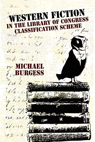 Beispielbild fr Western Fiction in the Library of Congress Classification Scheme (Borgo Cataloging Guides,) zum Verkauf von Lucky's Textbooks