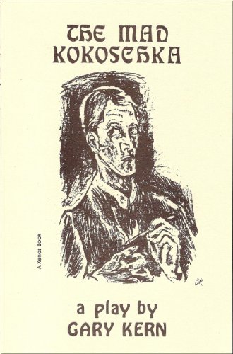 Stock image for The Mad Kokoschka: A Play in 3 Acts for sale by Newsboy Books
