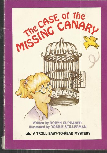 Stock image for The Case of the Missing Canary for sale by SecondSale