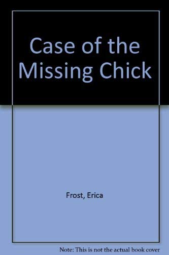 Beispielbild fr Case of the Missing Chick zum Verkauf von Wonder Book