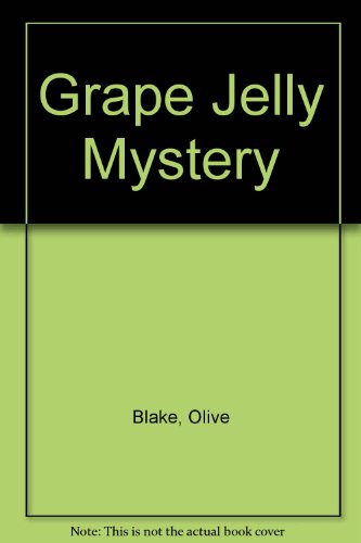 Stock image for Grape Jelly Mystery for sale by Once Upon A Time Books