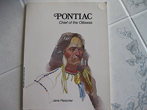 Imagen de archivo de Pontiac, Chief of the Ottawas a la venta por Once Upon A Time Books