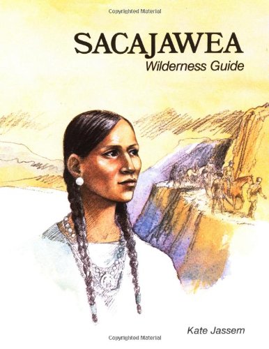 Beispielbild fr Sacajawea, Wilderness Guide zum Verkauf von Better World Books