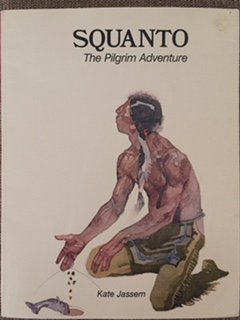 Stock image for Squanto: The Pilgrim Adventure for sale by Alf Books