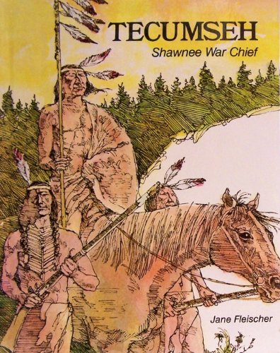 Beispielbild fr Tecumseh, Shawnee War Chief zum Verkauf von Once Upon A Time Books
