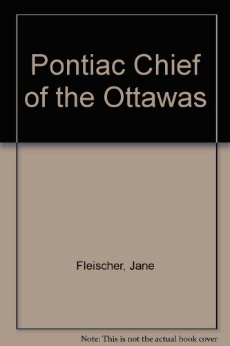 Imagen de archivo de Pontiac Chief of the Ottawas a la venta por Gil's Book Loft