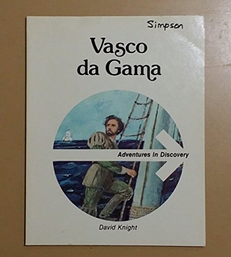 Beispielbild fr Vasco Da Gama (Adventures in Discovery) zum Verkauf von Wonder Book