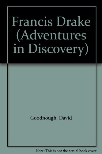 Imagen de archivo de Francis Drake (Adventures in Discovery) a la venta por Hawking Books