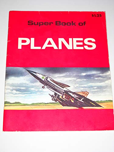 Stock image for Super book of Planes for sale by Alf Books
