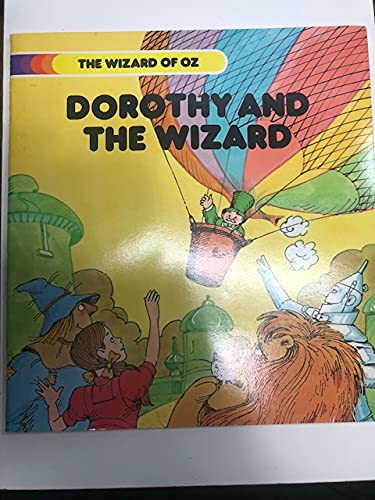 Dorothy and the Wizard (9780893751968) by Naden, Corinne J.; Morrison, Bill; Baum, L. Frank