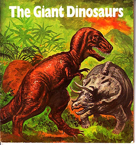 9780893752460: The Giant Dinosaurs: Ancient Reptiles That Ruled the Land