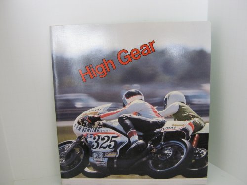 High gear: From motorcycles to superwheels (9780893752484) by Naden, Corinne J