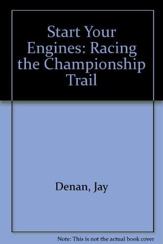 Beispielbild fr Start Your Engines: Racing the Championship Trail zum Verkauf von Bank of Books