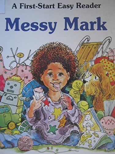 Imagen de archivo de Messy Mark (First-Start Easy Readers) a la venta por SecondSale