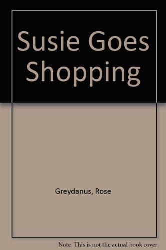 Beispielbild fr Susie Goes Shopping zum Verkauf von Better World Books