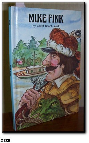 Mike Fink (Folk Tales of America) (9780893753023) by York, Carol Beach