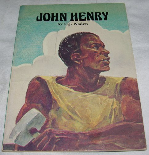 Imagen de archivo de John Henry: Steel-Driving Man (Folk Tales of America series) a la venta por Jenson Books Inc