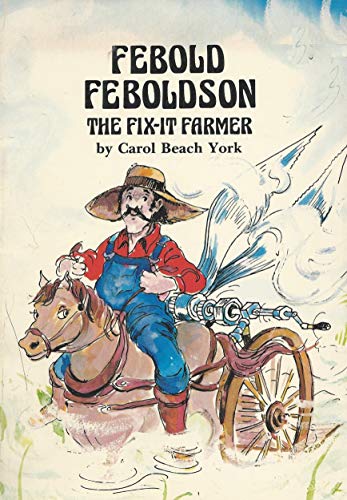 Beispielbild fr Febold Feboldson, the Fix-It Farmer (Folk Tales of America) zum Verkauf von Wonder Book