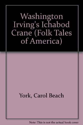 Stock image for Washington Irving's Ichabod Crane (Folk Tales of America) for sale by Once Upon A Time Books