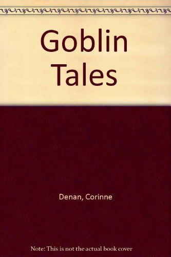 Beispielbild fr Goblin Tales zum Verkauf von Wonder Book