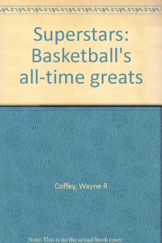 Stock image for Superstars: Basketball's all-time greats for sale by BookHolders