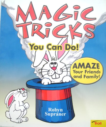 Beispielbild fr Magic Tricks You Can Do! zum Verkauf von Wonder Book