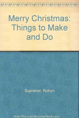 Stock image for Merry Christmas : Things to Make and Do for sale by Better World Books: West