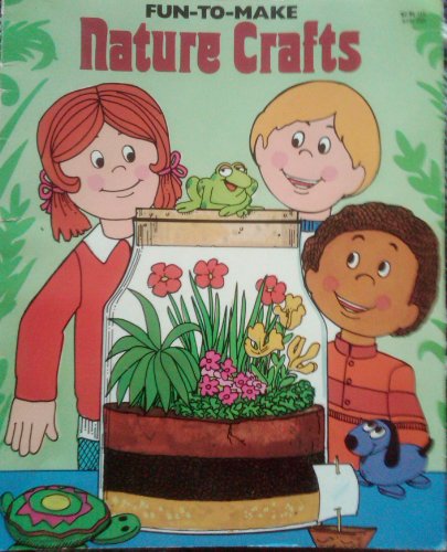 Imagen de archivo de Fun-to-Make Nature Crafts a la venta por Better World Books