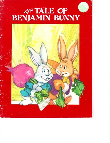 The Tale of Benjamin Bunny (9780893754853) by Potter, Beatrix; Kirk, Tim