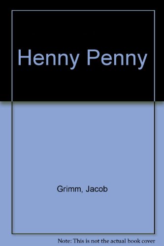 Henny Penny (9780893754914) by Grimm, Jacob; Grimm, Wilhelm