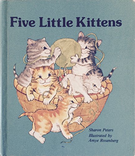 Five Little Kittens (Giant First-Start Reader) (9780893755034) by Peters, Sharon