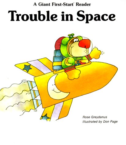 9780893755188: Trouble in Space (Giant First Start Reader)