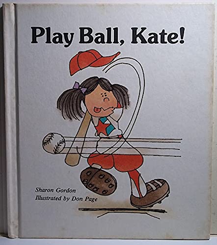 Beispielbild fr Play Ball, Kate! zum Verkauf von Better World Books